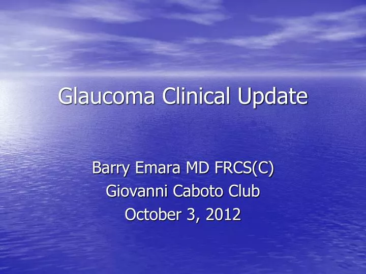 glaucoma clinical update