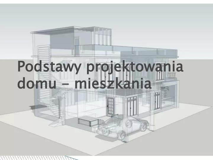 podstawy projektowania domu mieszkania