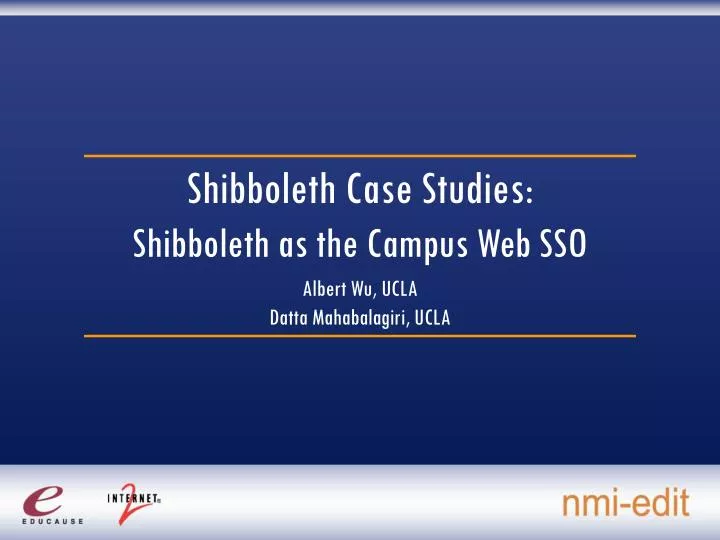 shibboleth case studies shibboleth as the campus web sso