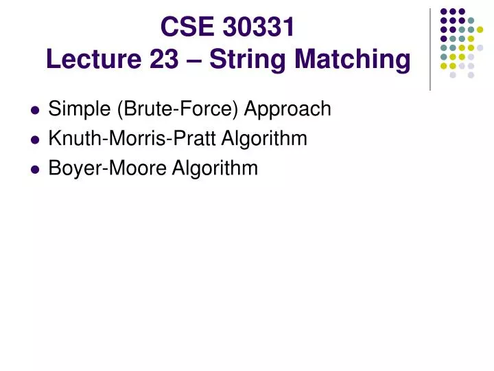 cse 30331 lecture 23 string matching