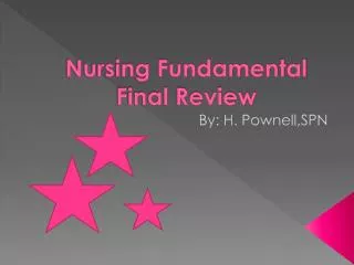 Nursing Fundamental Final Review