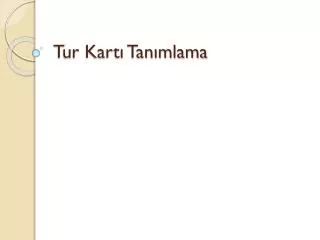 tur kart tan mlama
