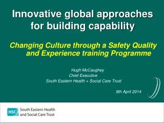 Innovative global approaches for building capability