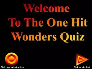 Welcome To The One Hit Wonders Quiz