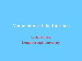 Mathematics at the Interface