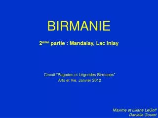 BIRMANIE 2 ème partie : Mandalay, Lac Inlay