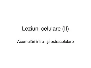 leziuni celulare ii