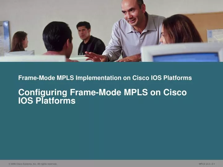 frame mode mpls implementation on cisco ios platforms
