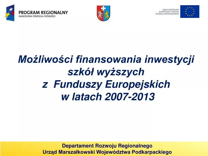 mo liwo ci finansowania inwestycji szk wy szych z funduszy europejskich w latach 2007 2013