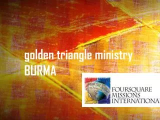 golden triangle ministry BURMA