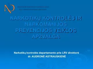 narkotik kontrol s ir narkomanijos prevencijos veiklos ap valga
