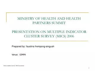 Ghana statistical service / MICS secretariat