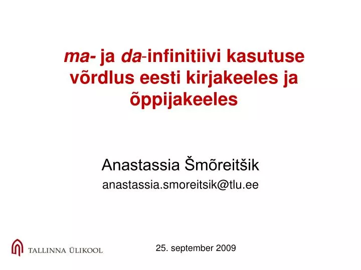 ma ja da infinitiivi kasutuse v rdlus eesti kirjakeeles ja ppijakeeles