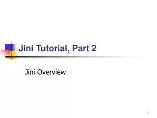 Jini Tutorial, Part 2