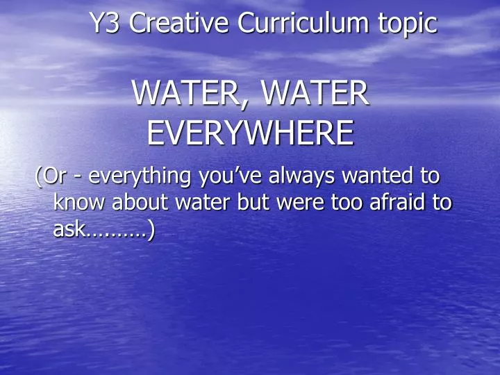y3 creative curriculum topic water water everywhere