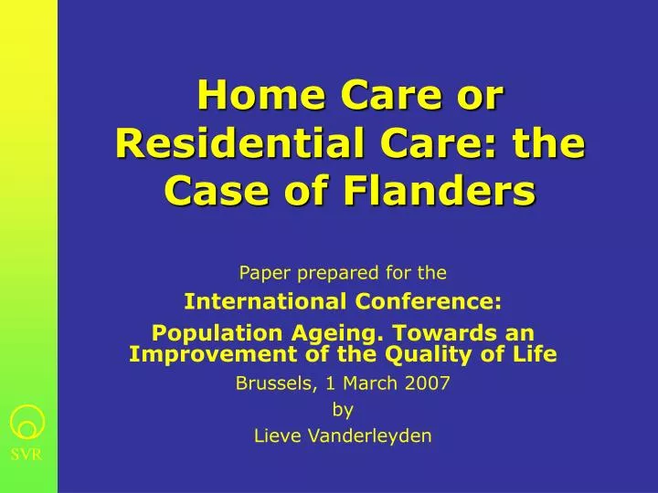 home care or residential care the case of flanders
