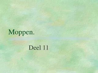 moppen