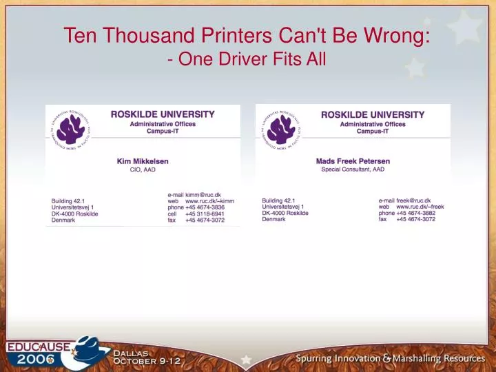 ten thousand printers can t be wrong one driver fits all