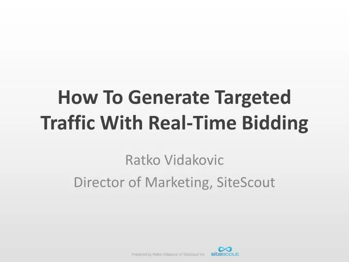 how to generate targeted traffic with real time bidding