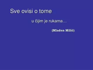 u ijim je rukama