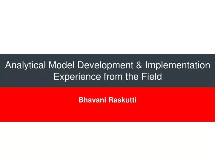analytical model development implementation experience from the field