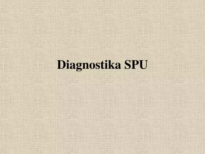 diagnostika spu