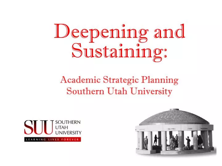 deepening and sustaining academic strategic planning southern utah university