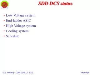 SDD DCS status
