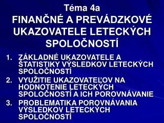 t ma 4a finan n a prev dzkov ukazovatele leteck ch spolo nost