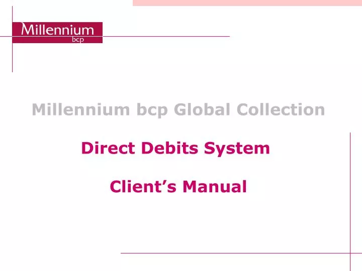 millennium bcp global collection direct debits system client s manual
