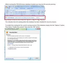 When running the CTAS MS Access database modules you may see this security warning