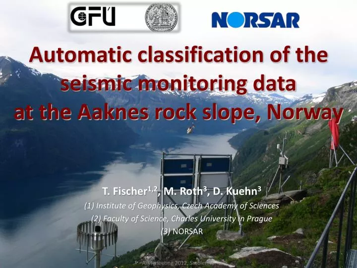 automatic classification of the seismic monitoring data at the aaknes rock slope norway