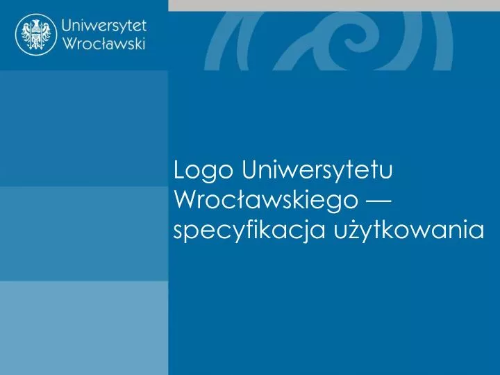 logo uniwersytetu wroc awskiego specyfikacja u ytkowania