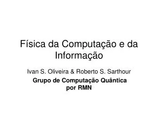 f sica da computa o e da informa o