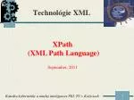 Technol ógie XML - slide 1