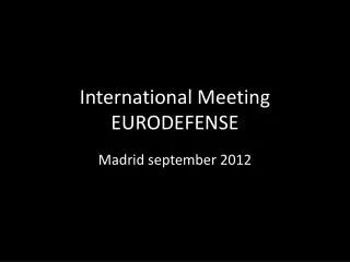 International Meeting EURODEFENSE