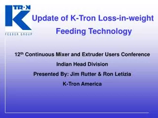 Update of K-Tron Loss-in-weight Feeding Technology