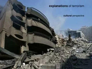explanations of terrorism cultural perspective