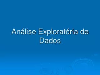 an lise explorat ria de dados