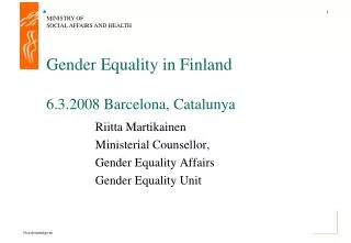 Gender Equality in Finland 6.3.2008 Barcelona, Catalunya