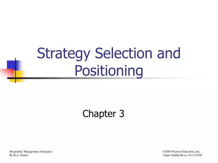 strategy selection and positioning