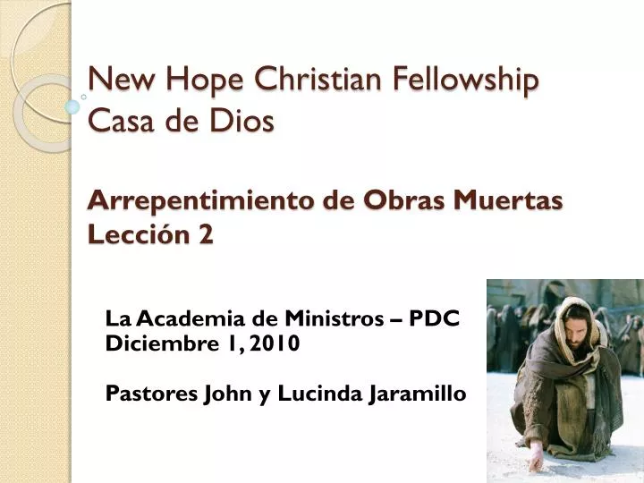 new hope christian fellowship casa de dios arrepentimiento de obras muertas lecci n 2
