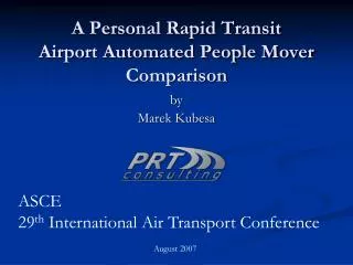 A Personal Rapid Transit Airport Automated People Mover Comparison