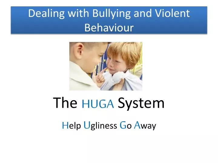 dealing with bullying and violent behaviour