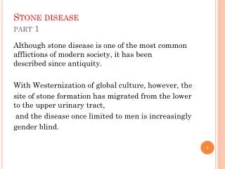 Stone disease part 1