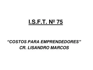 i s f t n 75