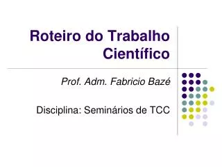 roteiro do trabalho cient fico