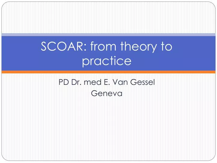 scoar from theory to practice
