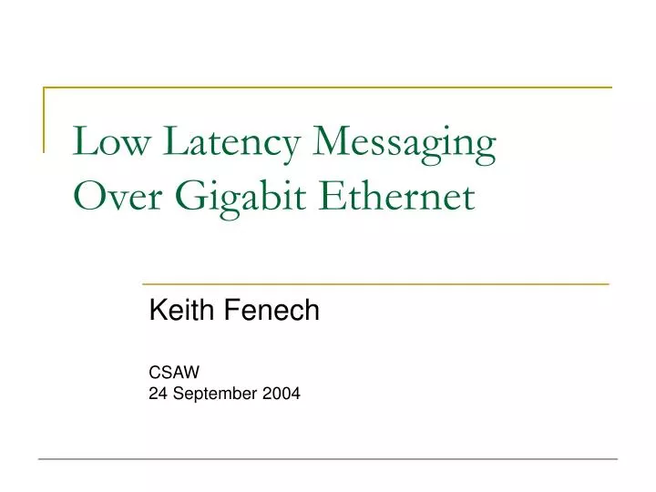 low latency messaging over gigabit ethernet