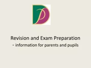 Revision and Exam Preparation - information for parents and pupils